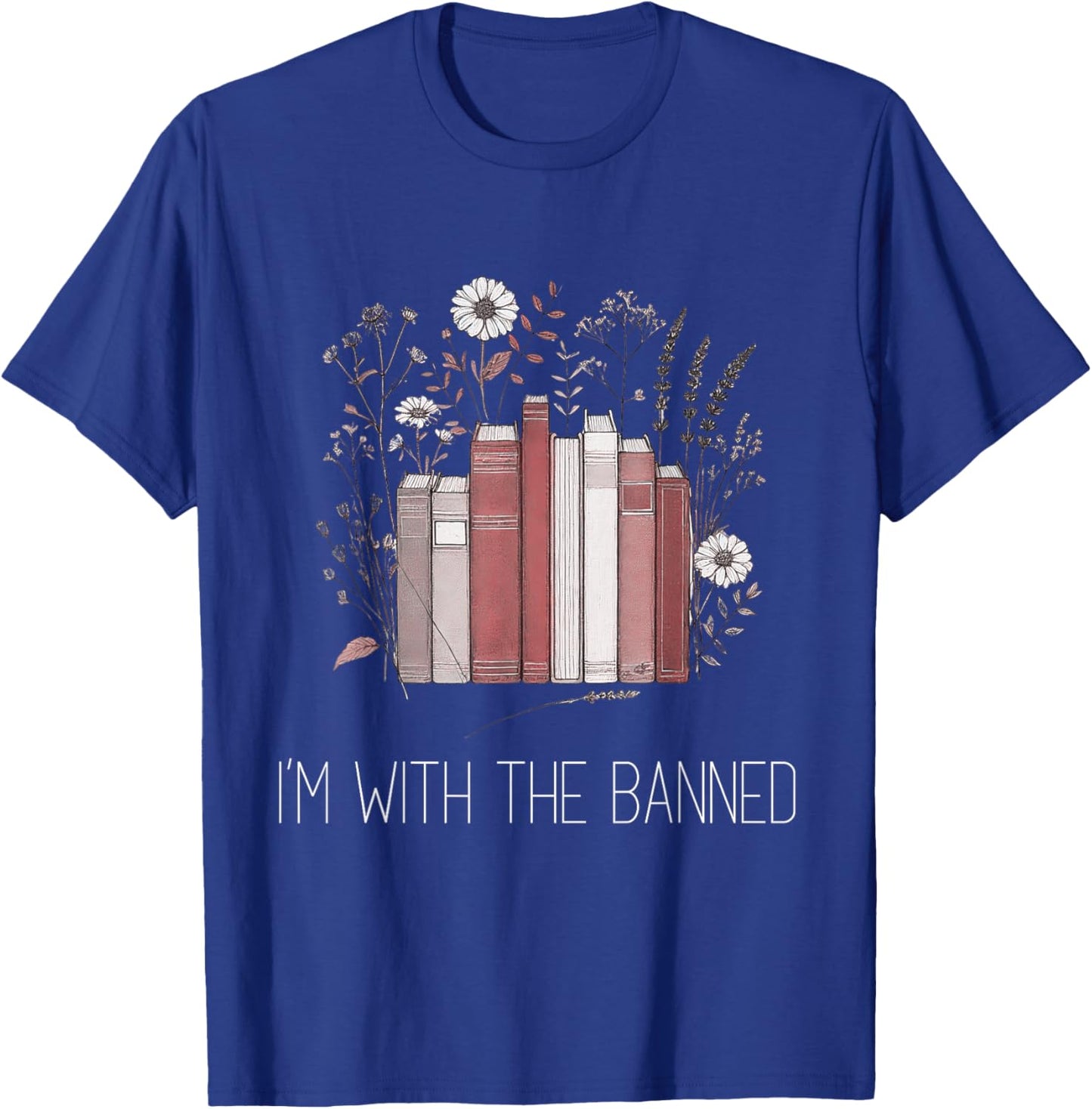 I'm With The Banned Anti Censorship Vintage Graphic T-Shirt - T-Shirt | Royal