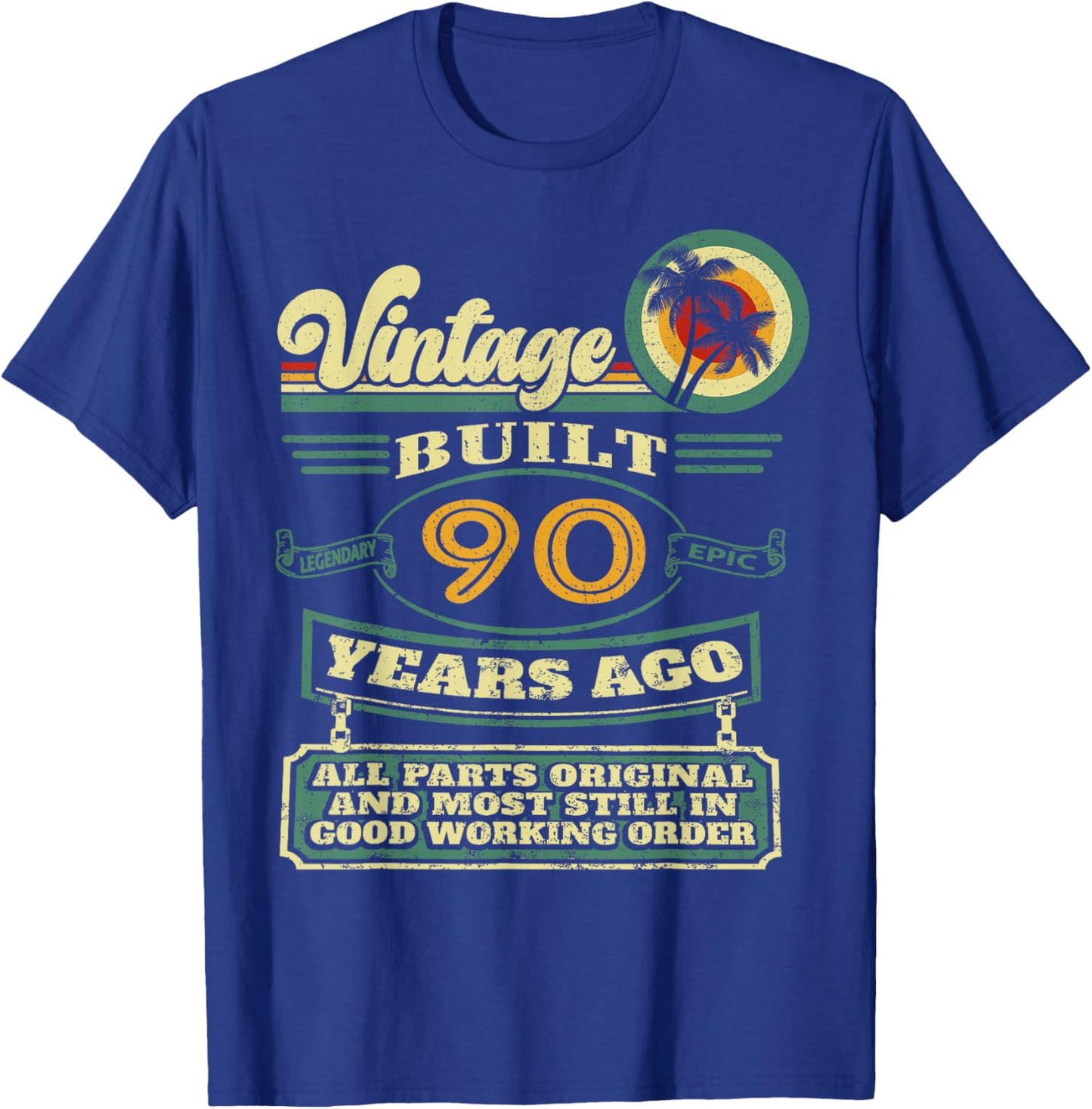 Built 90 Years Ago Vintage 90th Birthday T-Shirt - T-Shirt | Royal