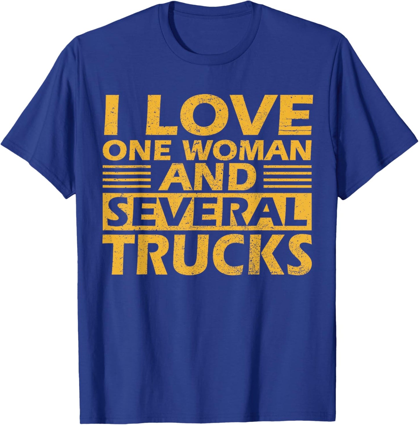 I Love One Woman And Several Trucks Mechanical Engineer T-Shirt - T-Shirt | Royal