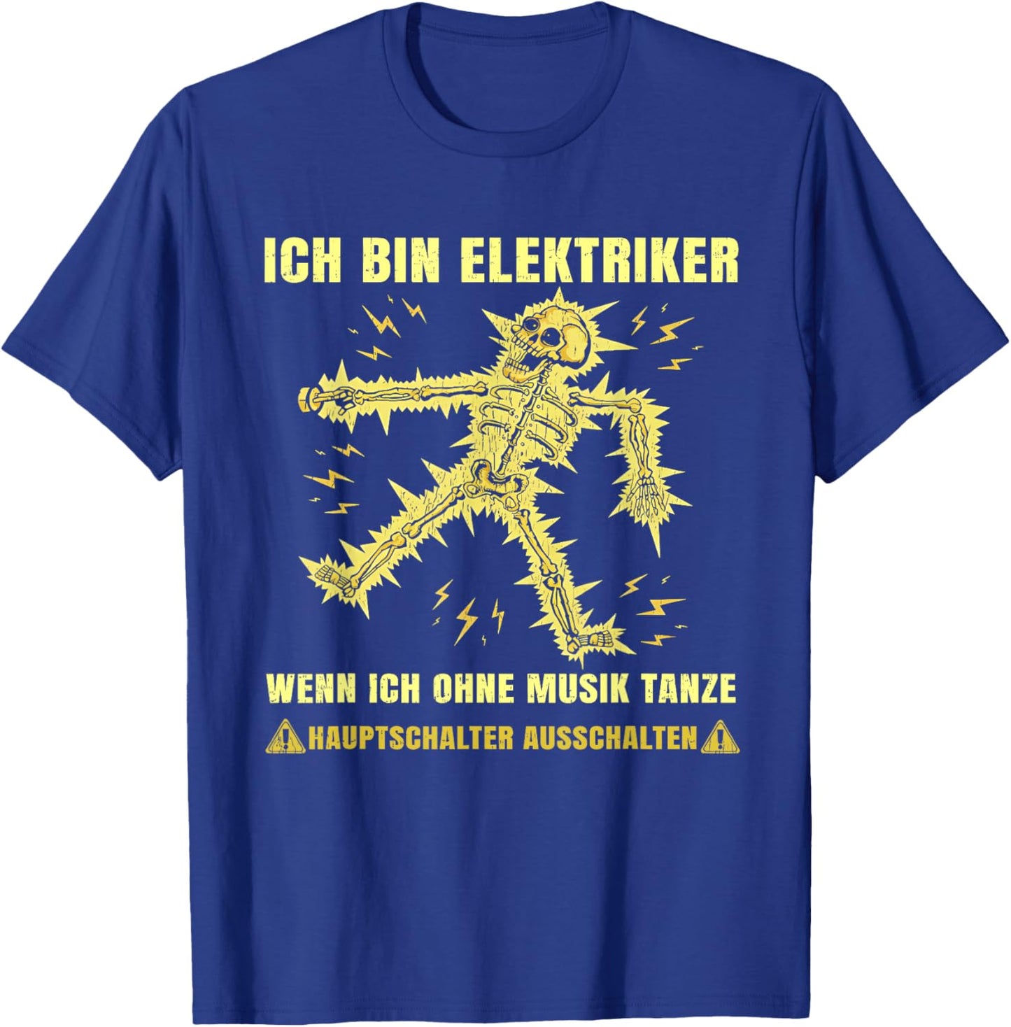 ich Bin Elektriker wenn ich ohne Musik tanze hauptschalter T-Shirt - T-Shirt | Royal