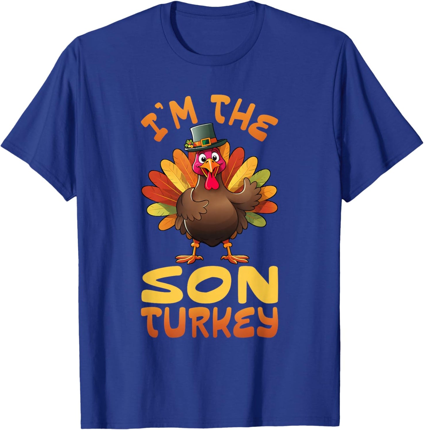 I'm The Son Turkey Funny Thanksgiving Family Matching T-Shirt - T-Shirt | Royal