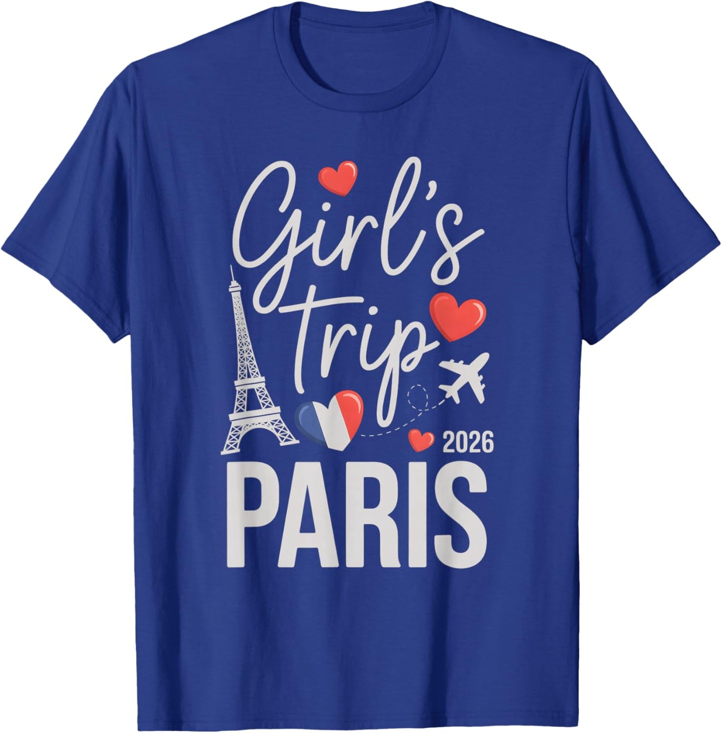 Süße Mädchenreise Paris 2026 Reise Sassy Vacay Familie Bestie T-Shirt - T-Shirt | Royal
