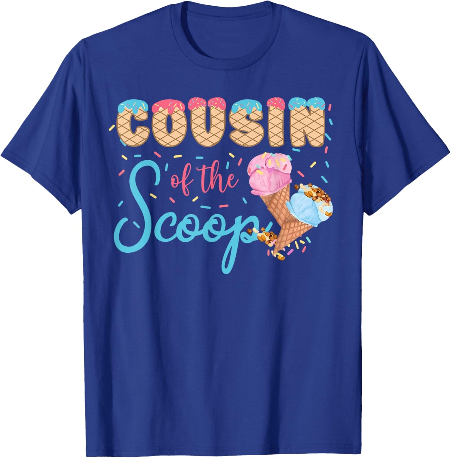 Cousin of The Scoop Ice Cream Gender Reveal Baby Shower T-Shirt - T-Shirt | Royal