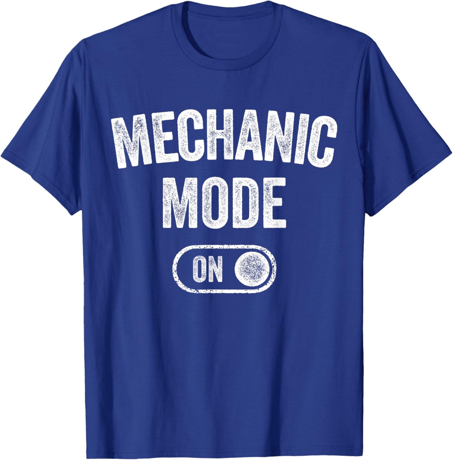 Mechanic Mode On Funny Automotive Specialist Gift Car Lover T-Shirt - T-Shirt | Royal