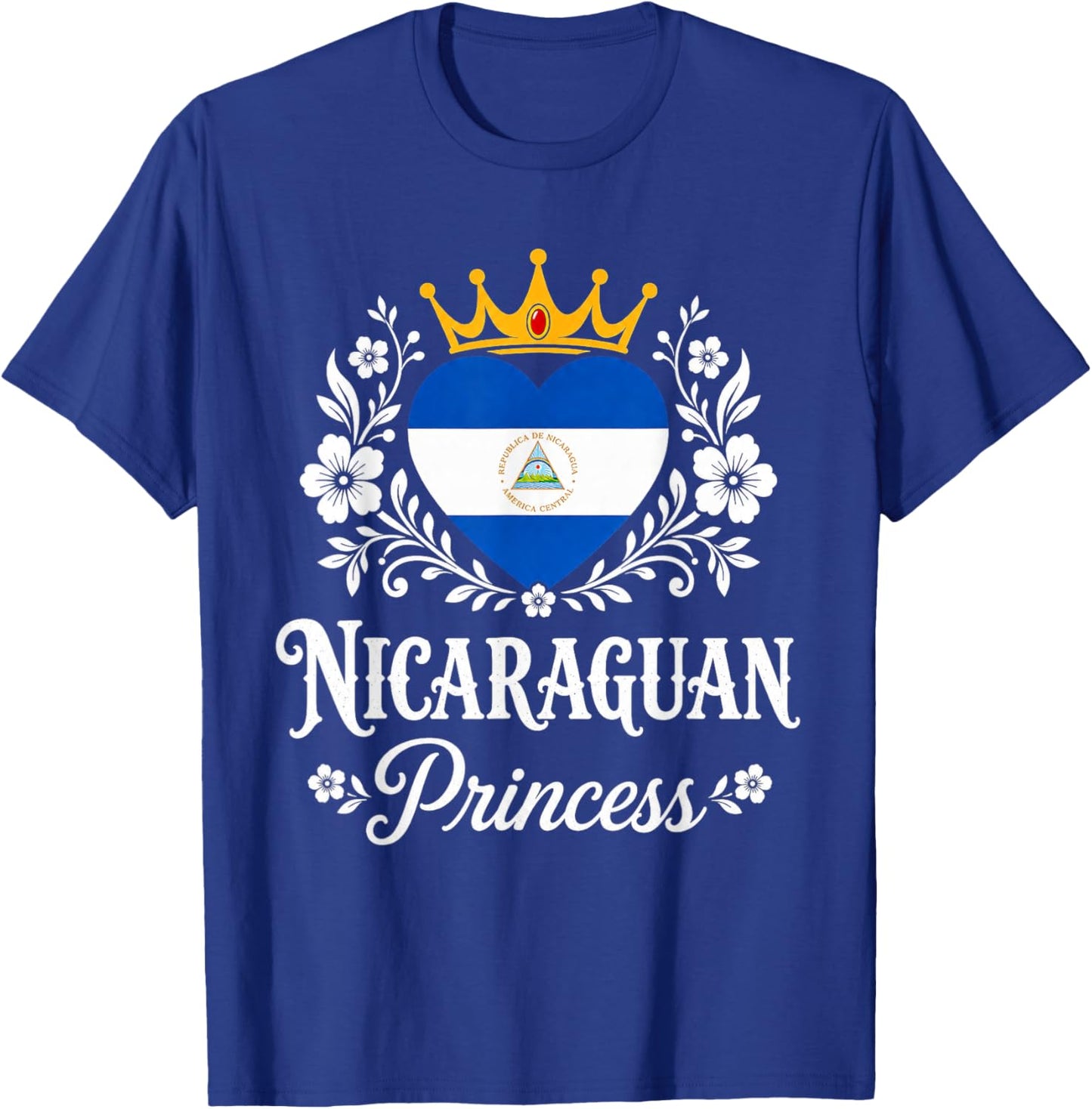 Nicaraguan Princess Nicaragua Flag Proud Nicaraguan Girl T-Shirt - T-Shirt | Royal