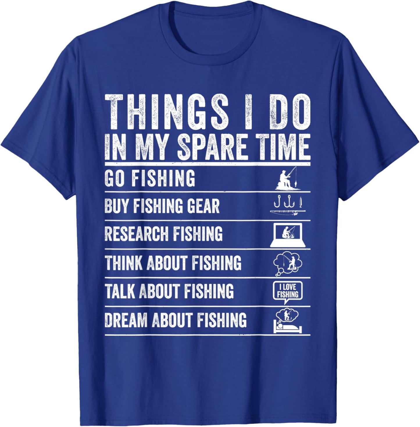Things I Do in My Spare Time Funny Fishing for Fisherman T-Shirt - T-Shirt | Royal