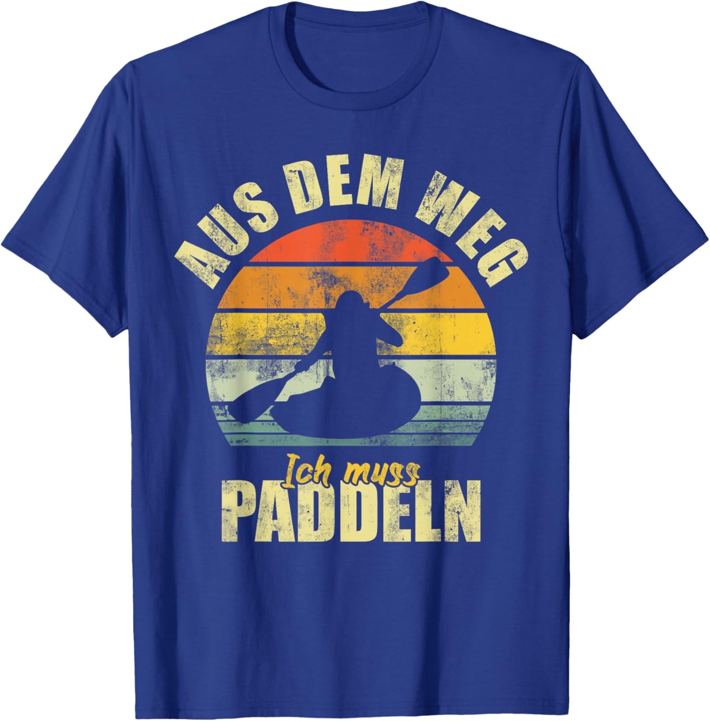 Vintage with German Text "Aus dem Weg ich muss PADDELN Kajak Kanoe" [German Language] T-Shirt - T-Shirt | Royal