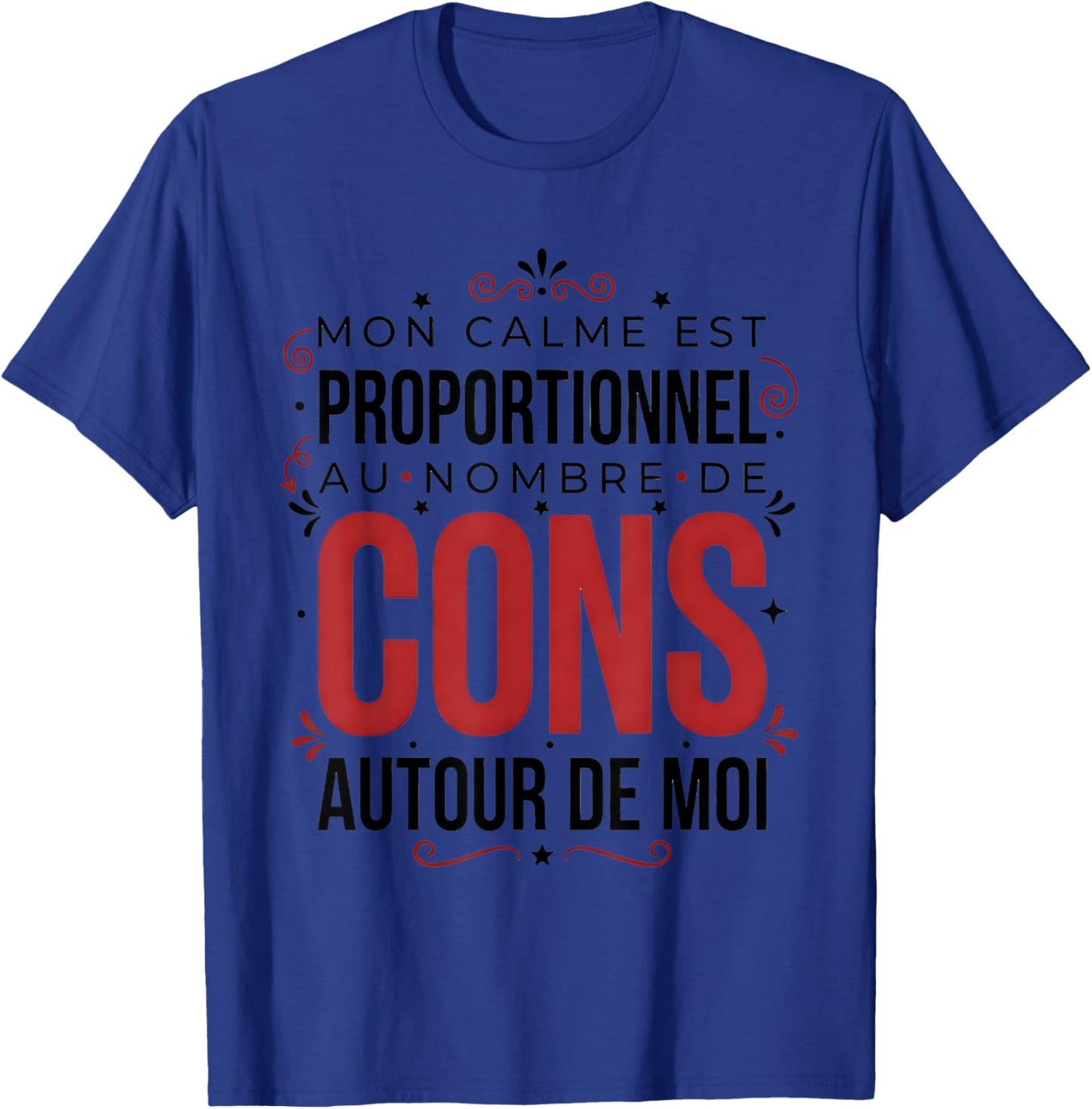 Humorous Message, Sarcasm French T-Shirt - T-Shirt | Royal