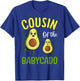 Cousin of The Babycado Cute Avocado Family T-Shirt - T-Shirt | Royal