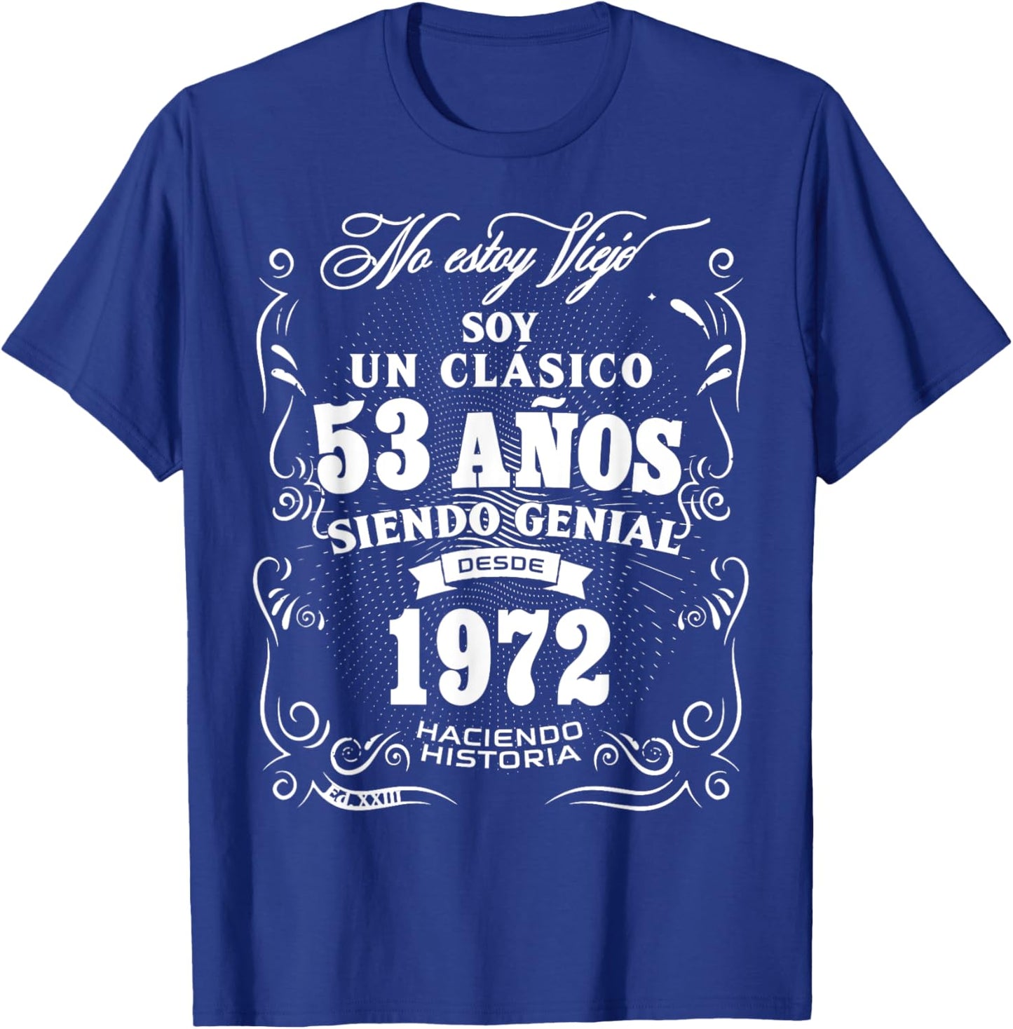 Vintage 53rd Birthday Men Funny 1972 53 Birthday Spanish T-Shirt - T-Shirt | Royal