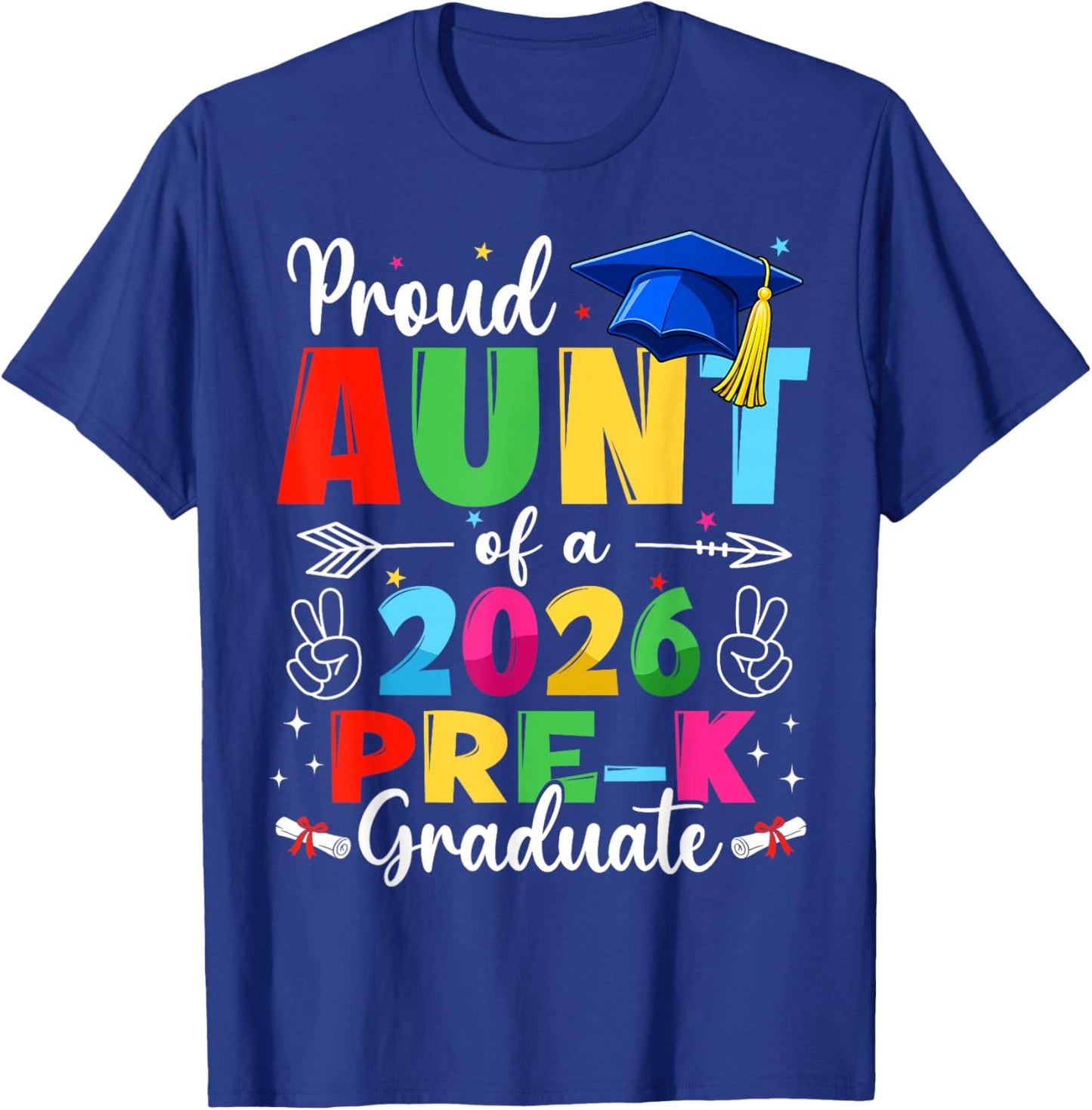 Proud Aunt Class of 2026 Pre-K Graduate Graduation Family T-Shirt - T-Shirt | Royal