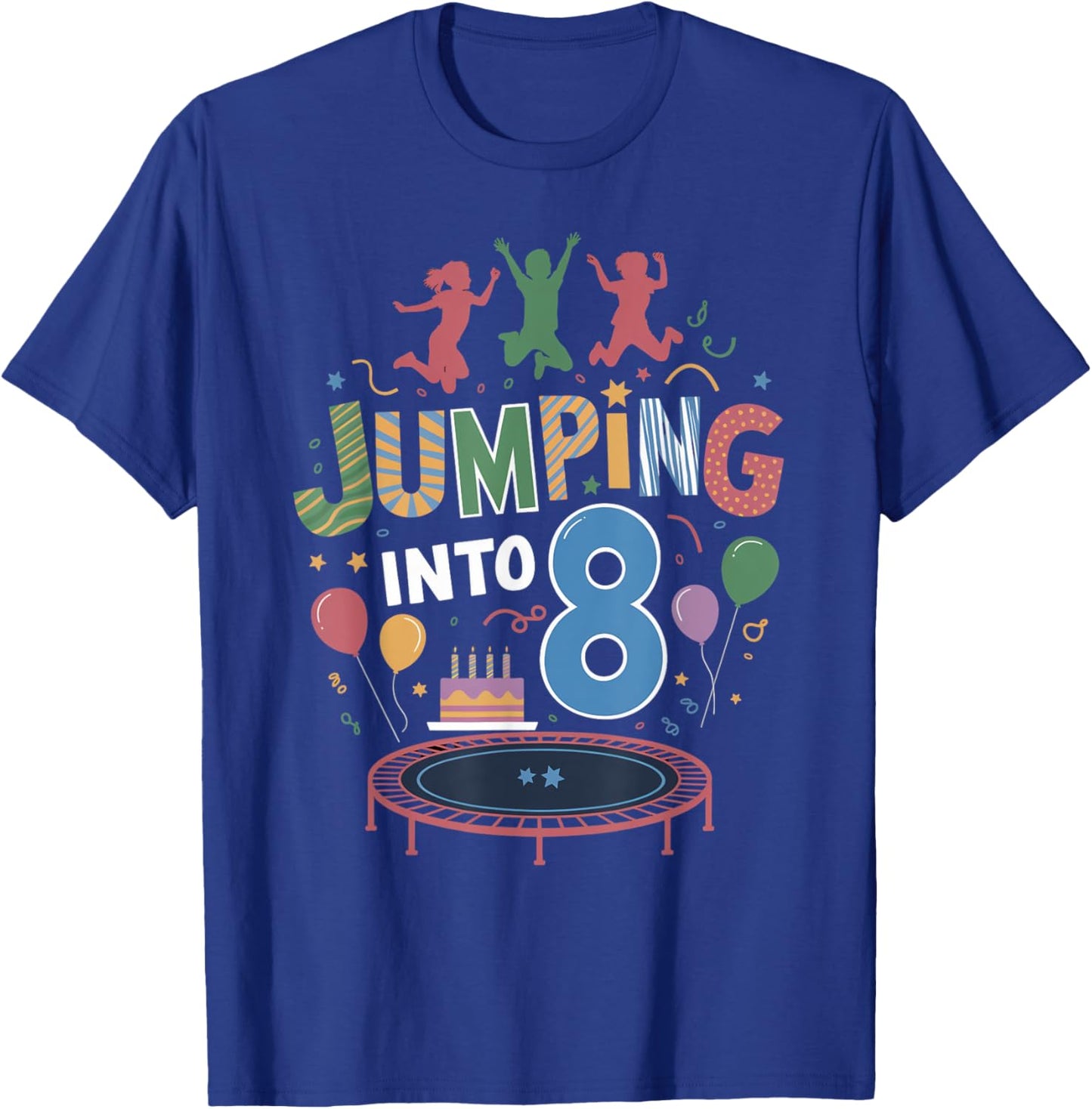 Jumping Into 8 Birthday Party Trampolining Trampoline T-Shirt - T-Shirt | Royal