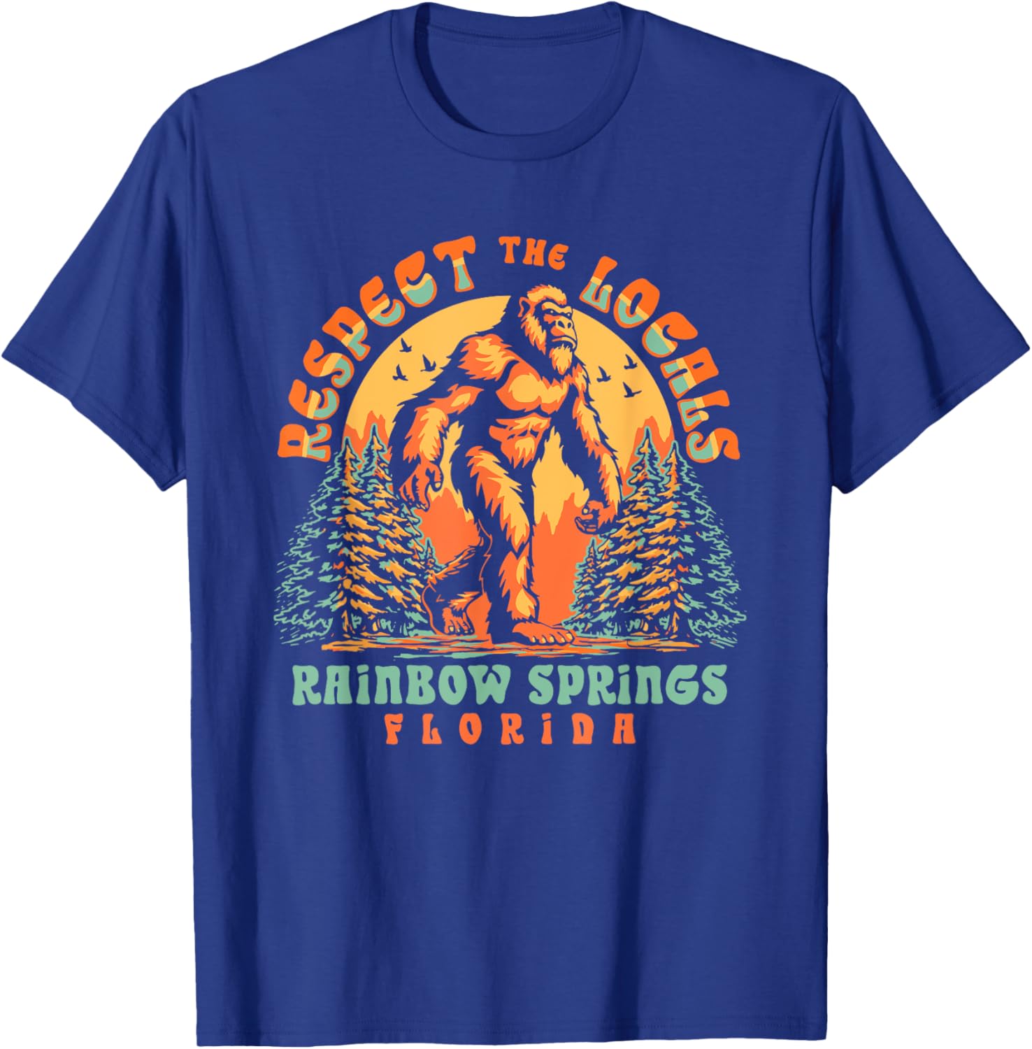 Rainbow Springs Florida Respect the Locals Bigfoot Swamp Ape T-Shirt - T-Shirt | Royal