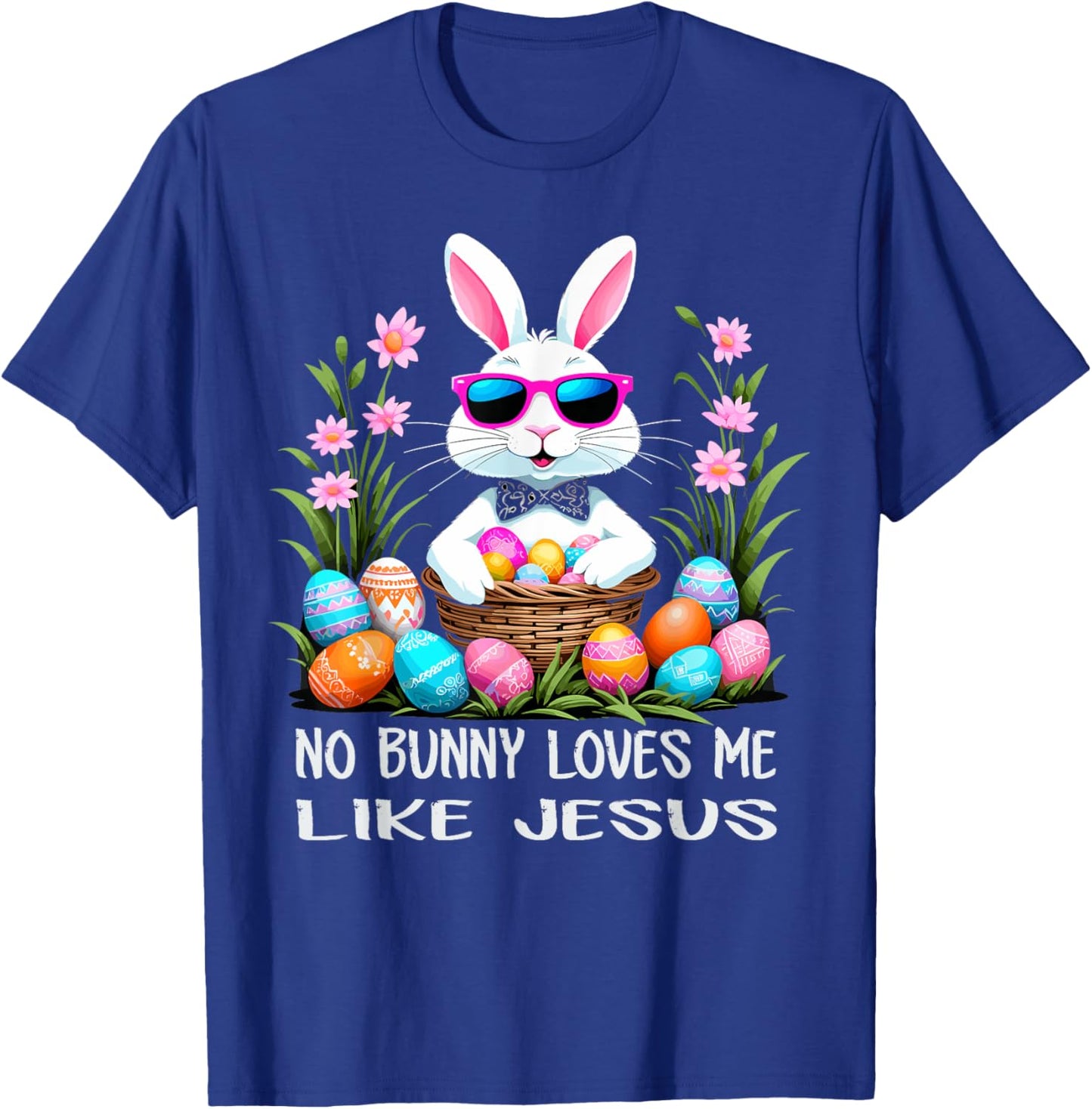 No Bunny Loves Me Like Jesus Cute Easter Christian T-Shirt - T-Shirt | Royal