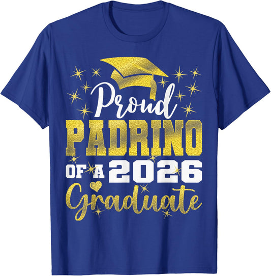 Super Proud Padrino of 2026 Graduate Senior Graduation T-Shirt - T-Shirt | Royal