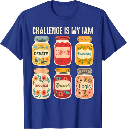 Classical Conversations Homeschool Mom Challenge is My Jam T-Shirt - T-Shirt | Royal