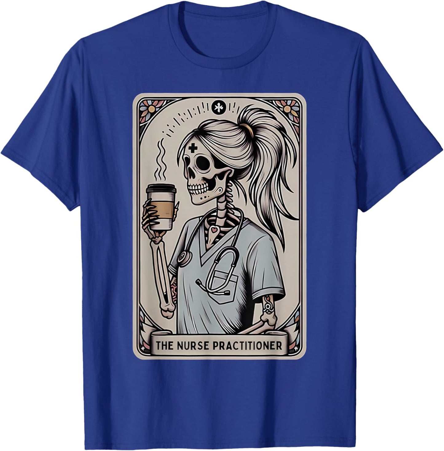 Nurse Practitioner Tarot Card Skeleton Halloween Witch Vibes T-Shirt - T-Shirt | Royal