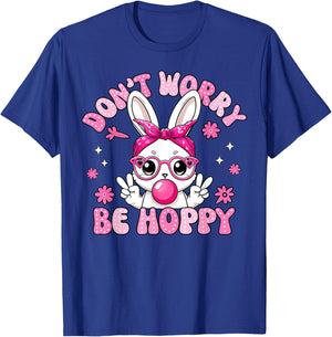 Happy Easter Bunny Rabbit Don't Worry Be Hoppy Women Men Kid T-Shirt - T-Shirt | Royal