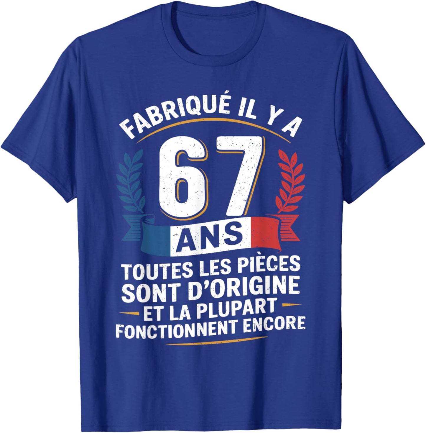 67 Years Birthday Humor Original Gift 67 Years Man T-Shirt - T-Shirt | Royal