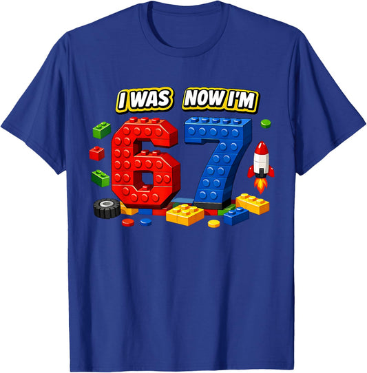 Ich war sechs Jetzt Bin ich Sieben 6 7 Blocks 67 Meme 7. Geburtstag T-Shirt - T-Shirt | Royal