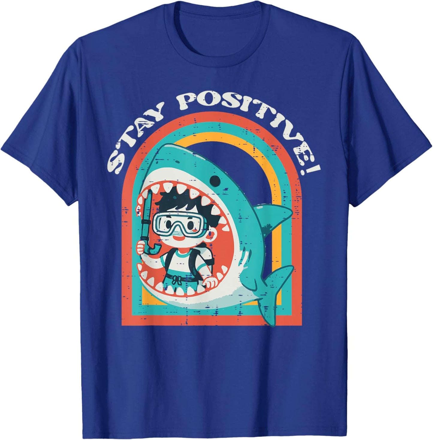 Stay Positive Shark Eating Boy Funny Saying Humor Men Women T-Shirt - T-Shirt | Royal