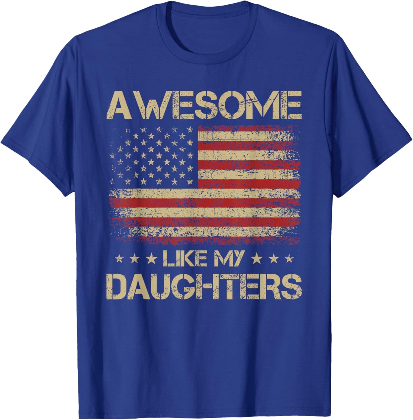 Funny Dad Gifts from Daughter, Awesome Like My Daughters T-Shirt - T-Shirt | Royal