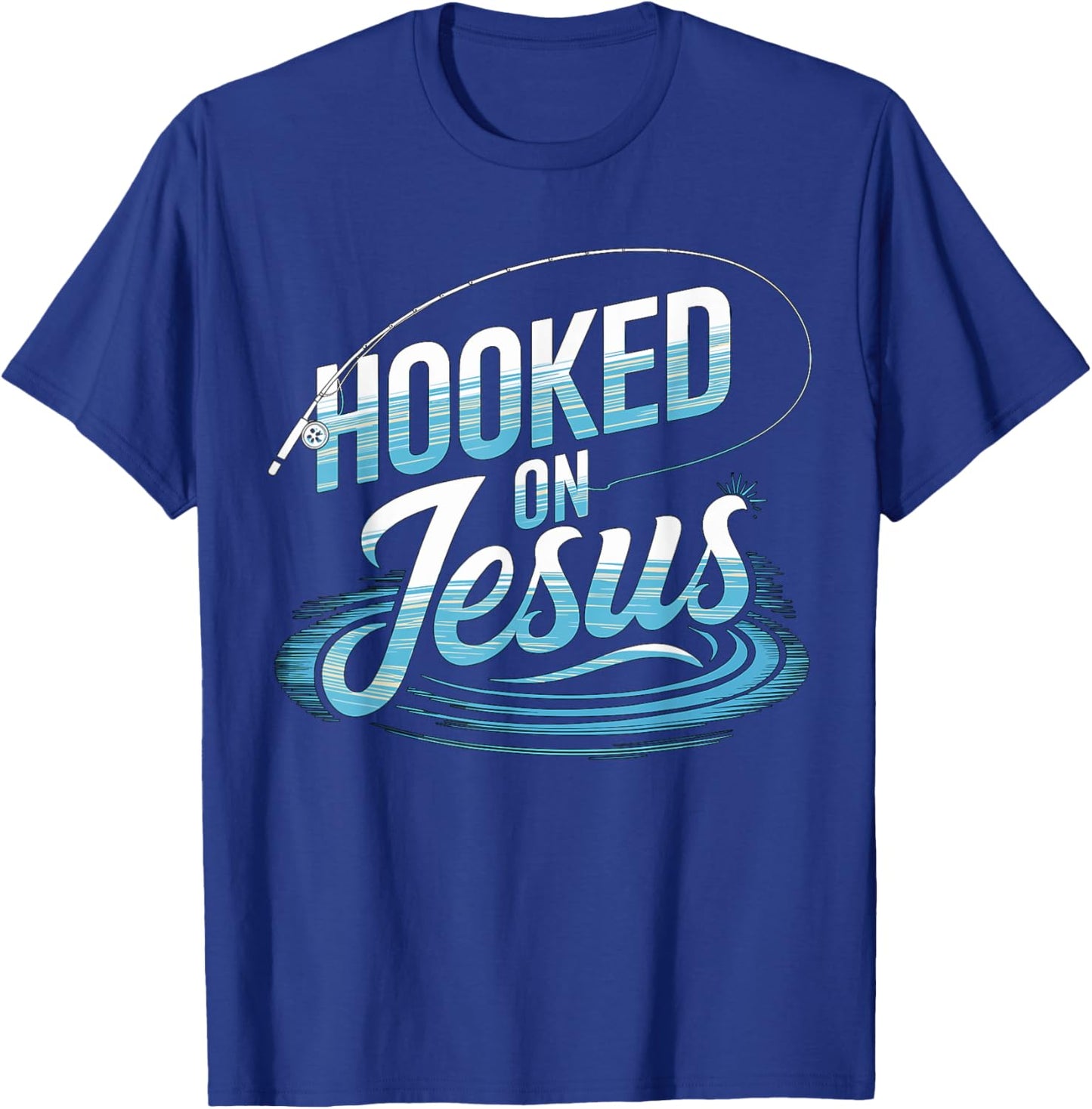 Hooked on Jesus Fishing Christian T-Shirt - T-Shirt | Royal