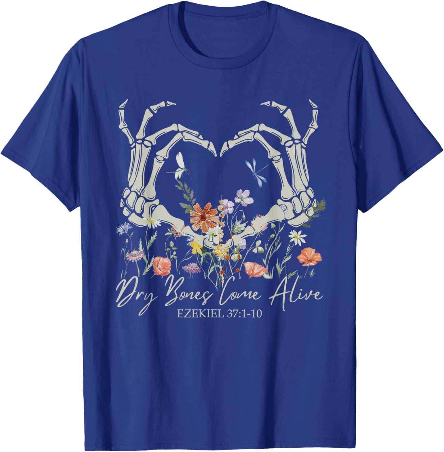 Retro Dry Bone Come To Life Funny Skeleton Hand Floral T-Shirt - T-Shirt | Royal