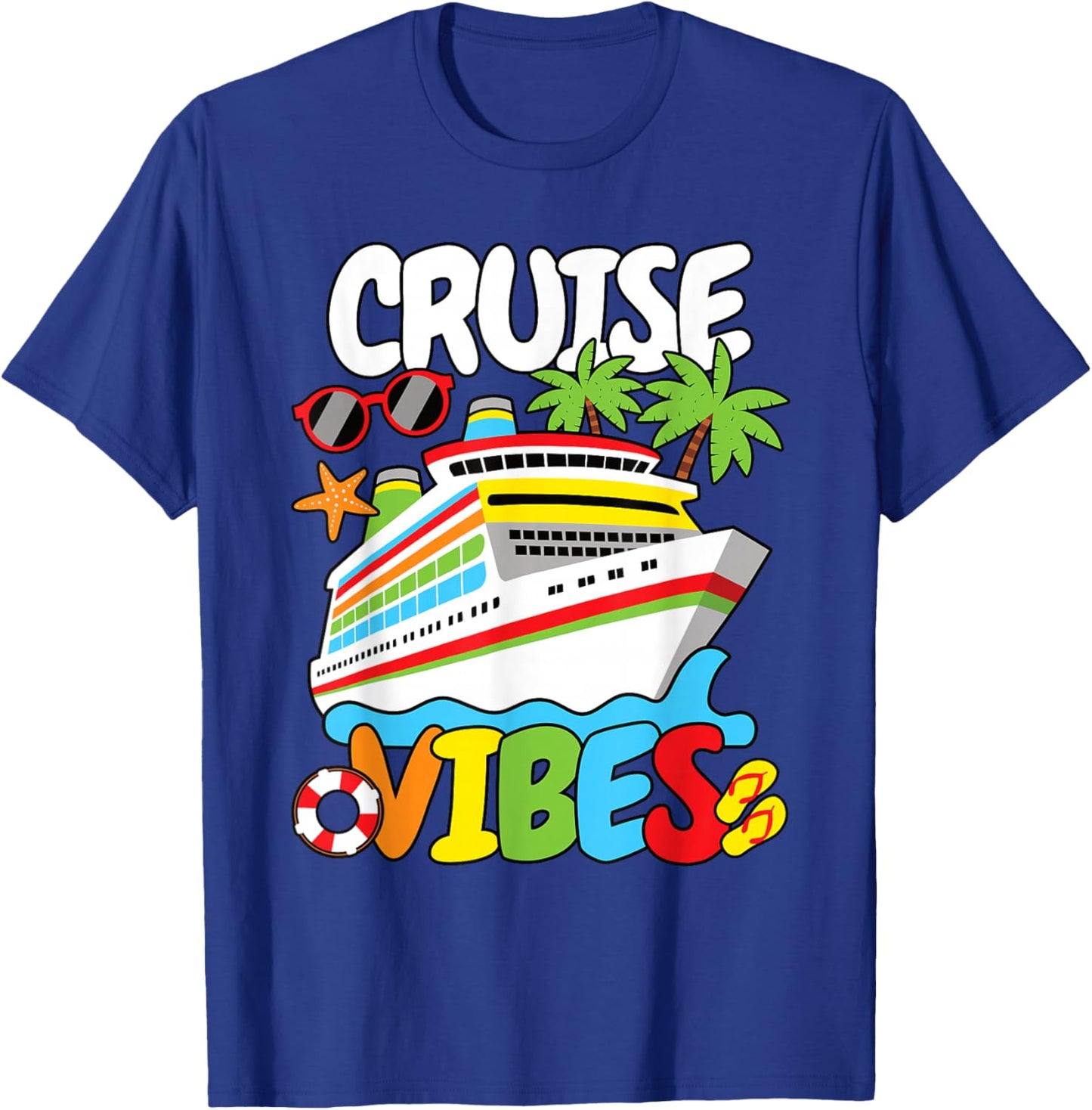 Cruise Vibes Funny Men Women Kids T-Shirt - T-Shirt | Royal