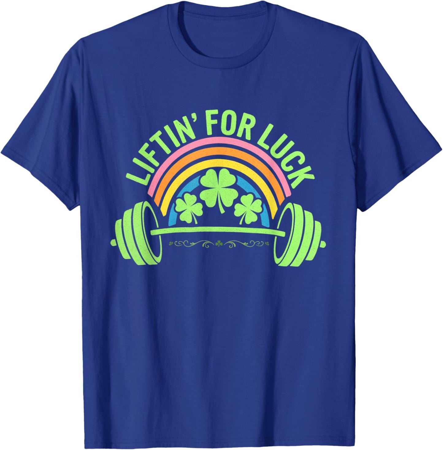 Liftin' for Luck Funny St Patricks Day Gym Workout Fitness T-Shirt - T-Shirt | Royal