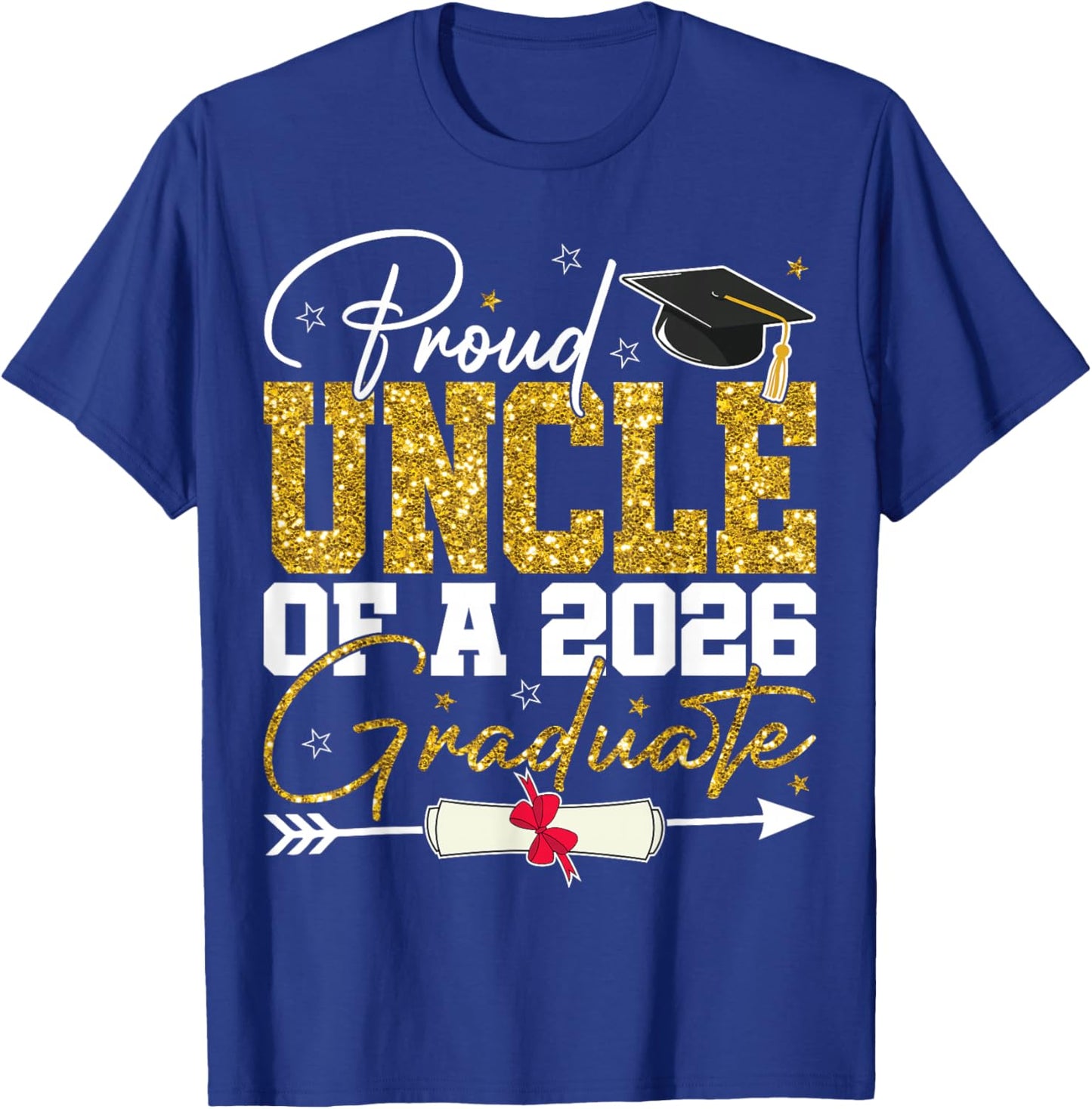 Proud Uncle of A Senior 2026 Graduate Family Graduation 2026 T-Shirt - T-Shirt | Royal