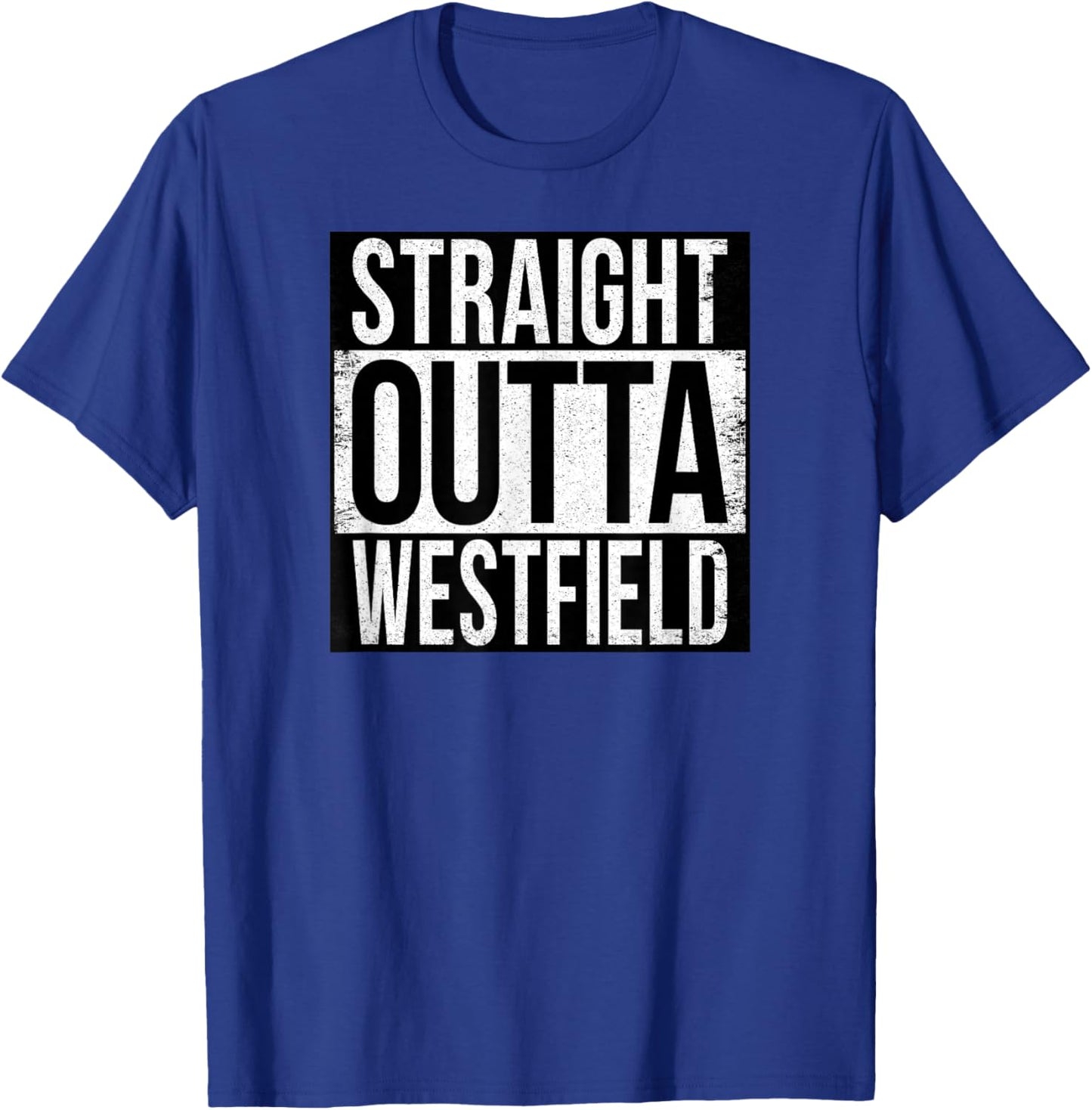Straight Outta Westfield T-Shirt - T-Shirt | Royal