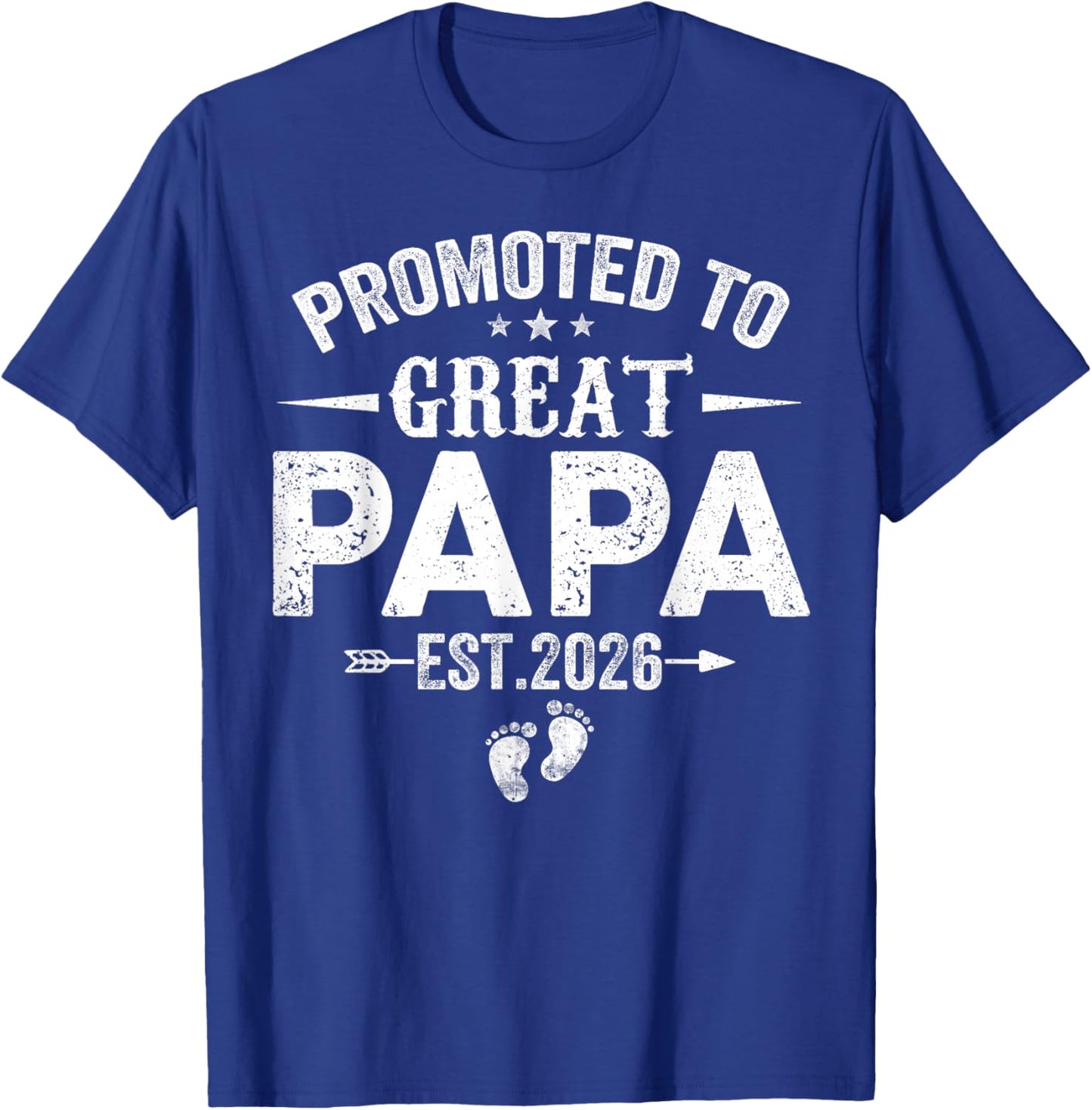 Promoted to Great Papa Est 2026 Soon to Be Papa Daddy T-Shirt - T-Shirt | Royal