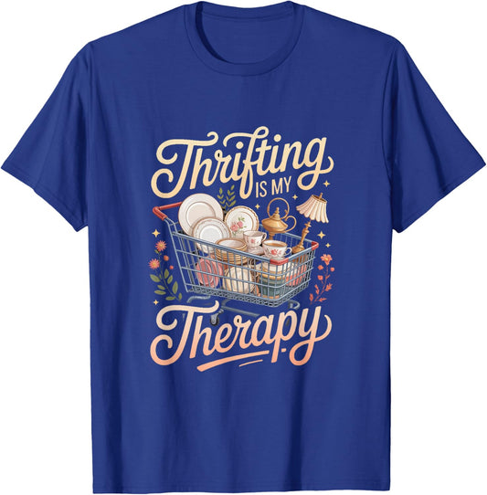 Thrifting is My Therapy Vintage Thrift Store Aesthetic T-Shirt - T-Shirt | Royal