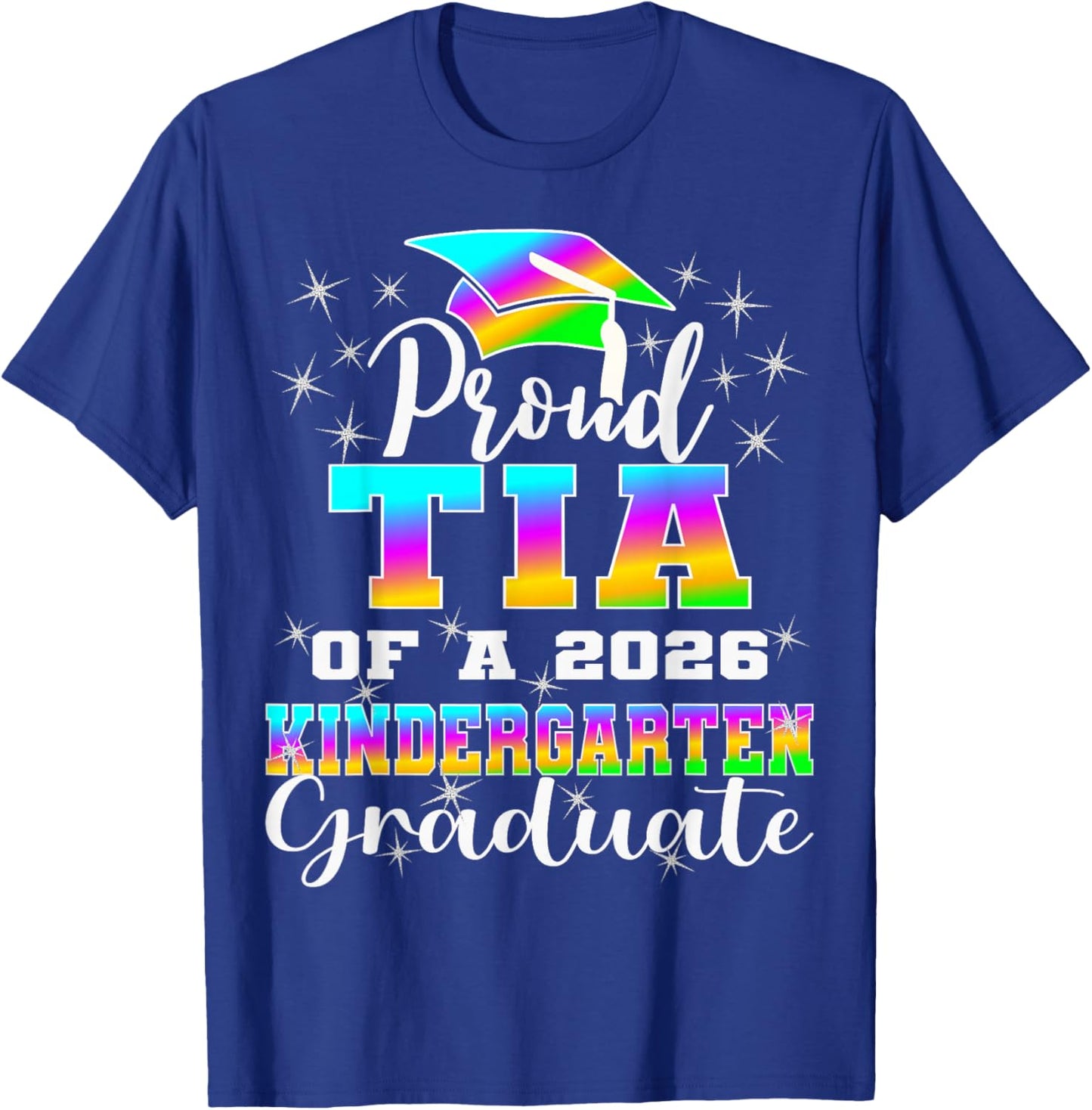 Proud Tia of Kindergarten Graduate 2026 Graduation Tia T-Shirt - T-Shirt | Royal