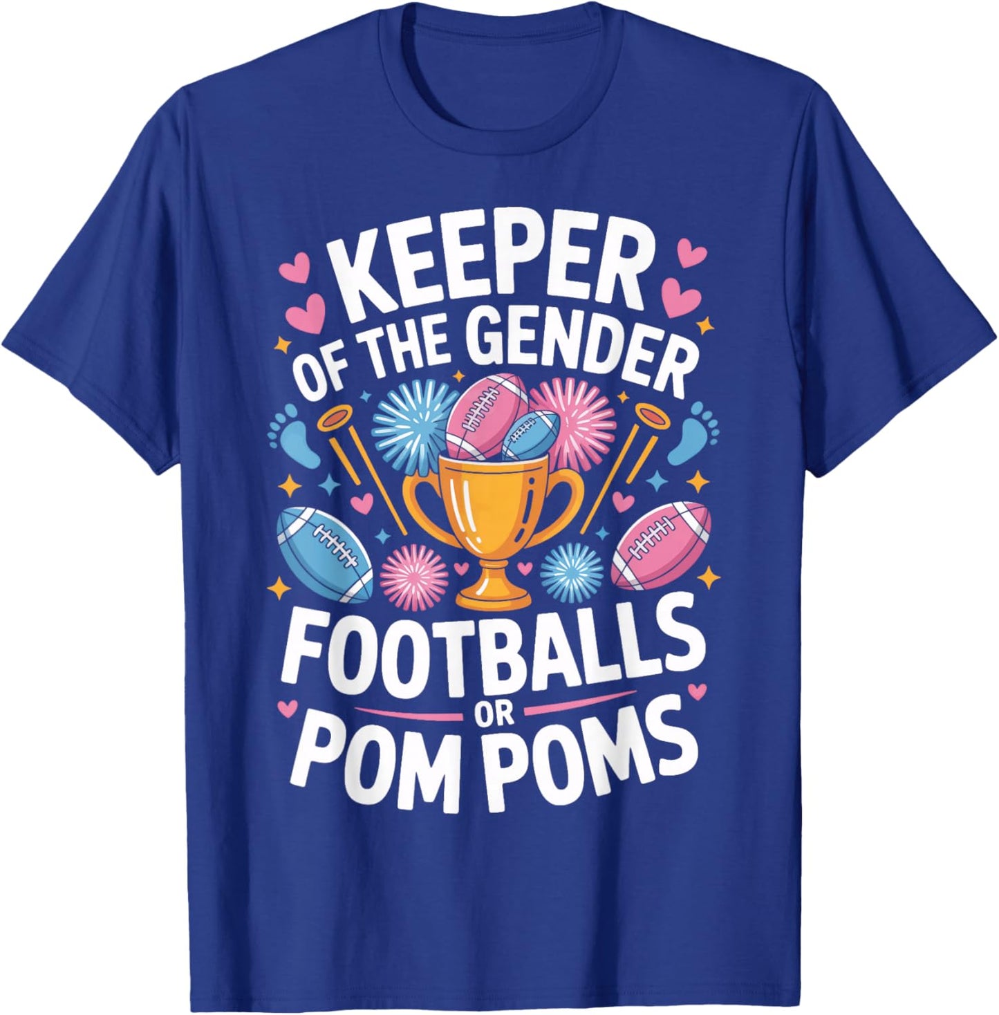 Keeper of The Gender Pom Poms Or Footballs Baby Shower T-Shirt - T-Shirt | Royal