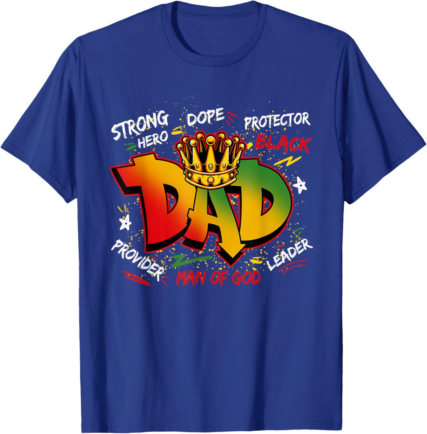 Dope Black Dad Juneteenth Father's Day Black King Men Boys T-Shirt - T-Shirt | Royal