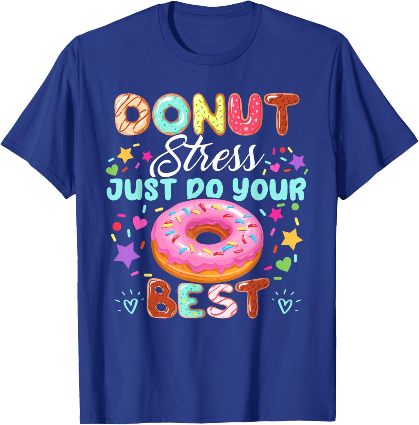 Groovy Donut Stress Just Do Your Best Testing Day Teachers T-Shirt - T-Shirt | Royal
