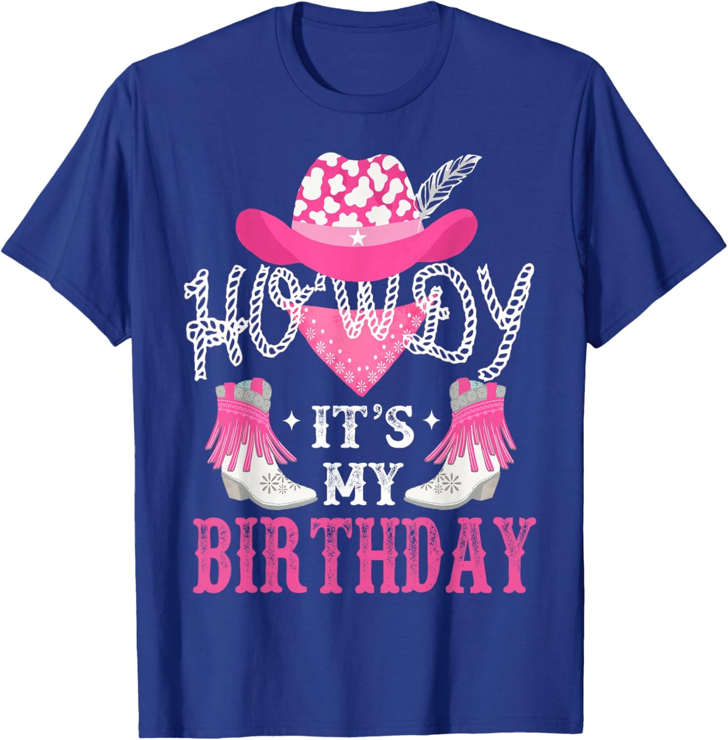 Howdy It's My Birthday Funny Country Rodeo Cowgirl themed , Small, Black T-Shirt - T-Shirt | Royal