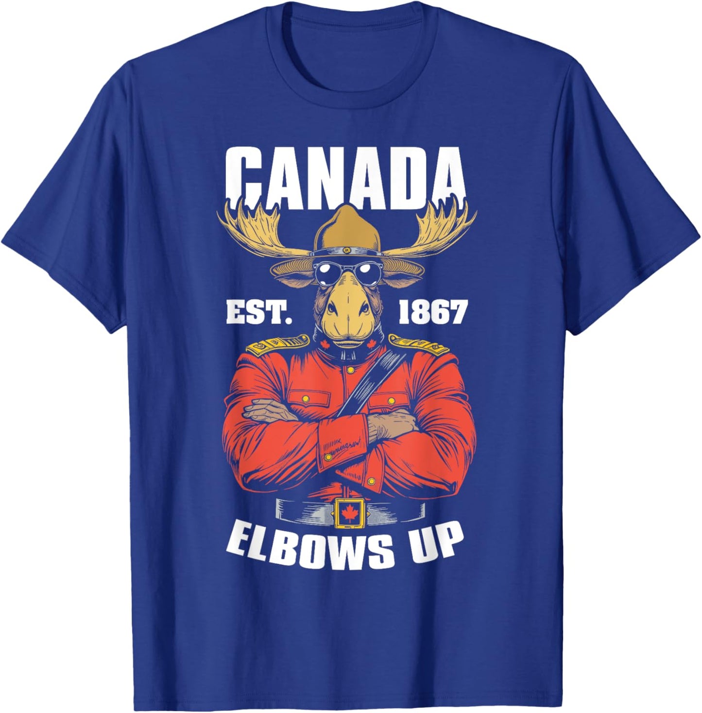Elbows Up Canada 1867 Funny Canadian Proud Mountie Moose T-Shirt - T-Shirt | Royal