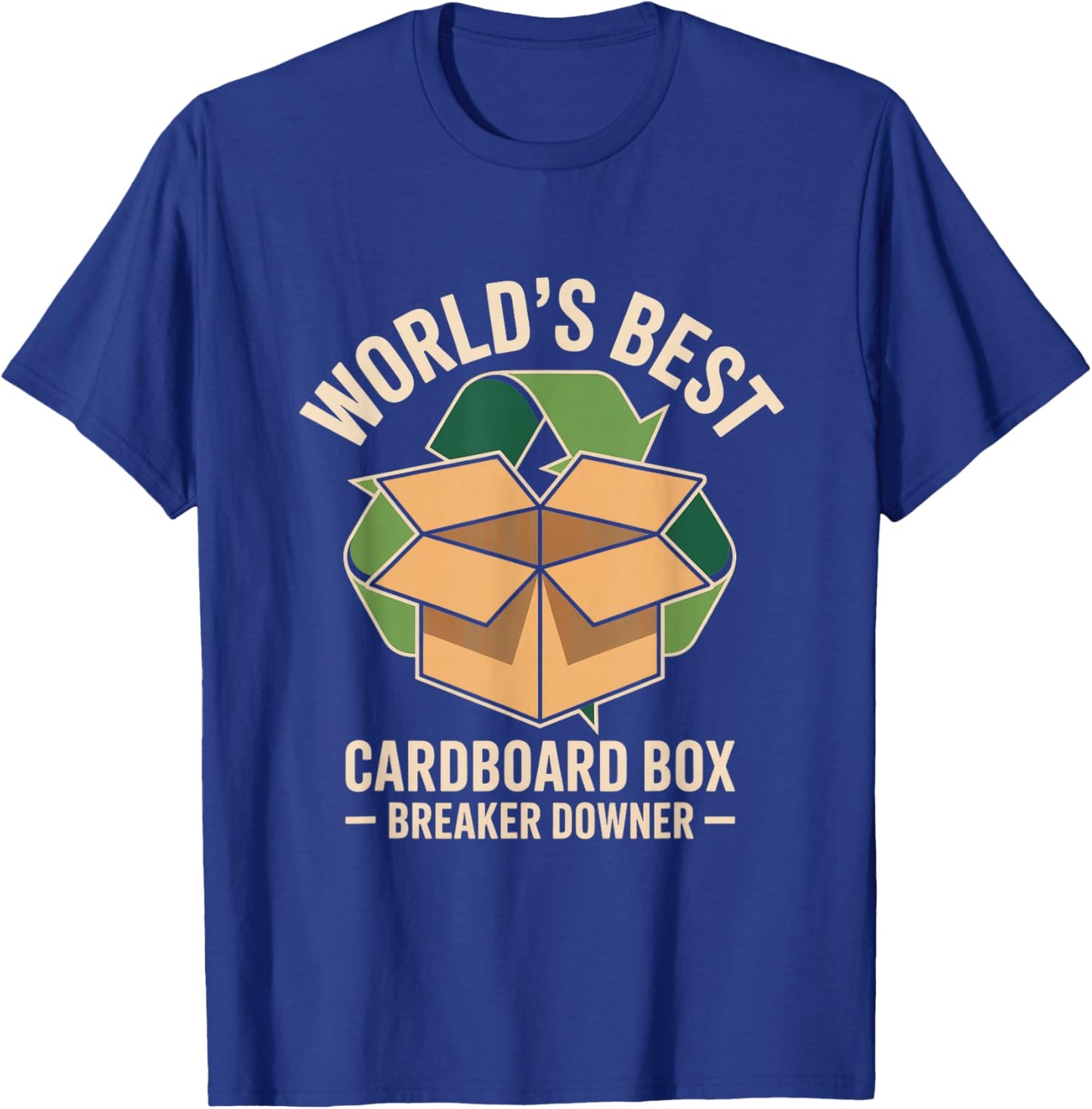 World's Best Cardboard Box Breaker Downer T-Shirt - T-Shirt | Royal