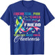 Metastatic Breast Cancer I Wear Green Teal Pink for Friend T-Shirt - T-Shirt | Royal
