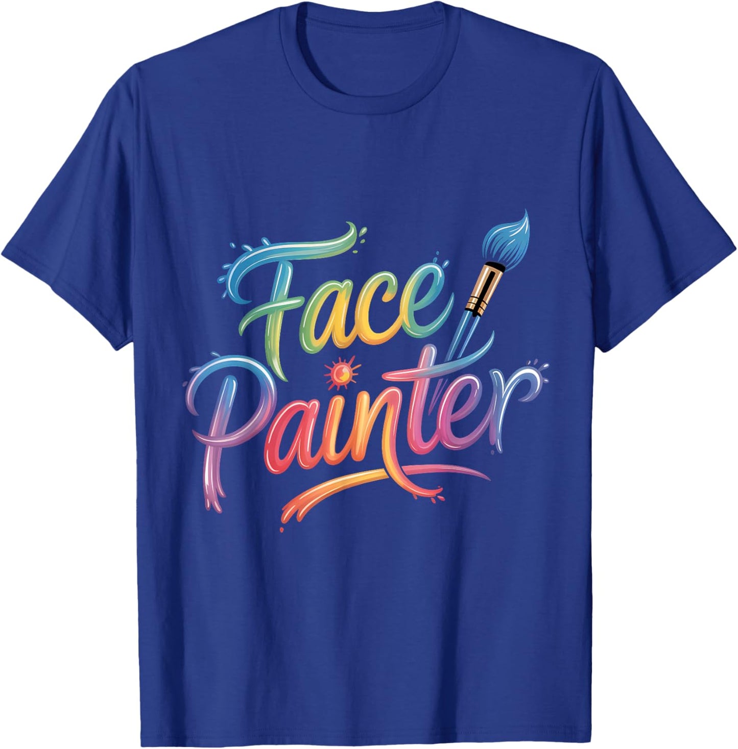 Face Painter Face Paint Face Painting Makeup Artist T-Shirt - T-Shirt | Royal