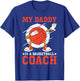 My Daddy Is A Basketball Coach Sports Child Proud T-Shirt - T-Shirt | Royal