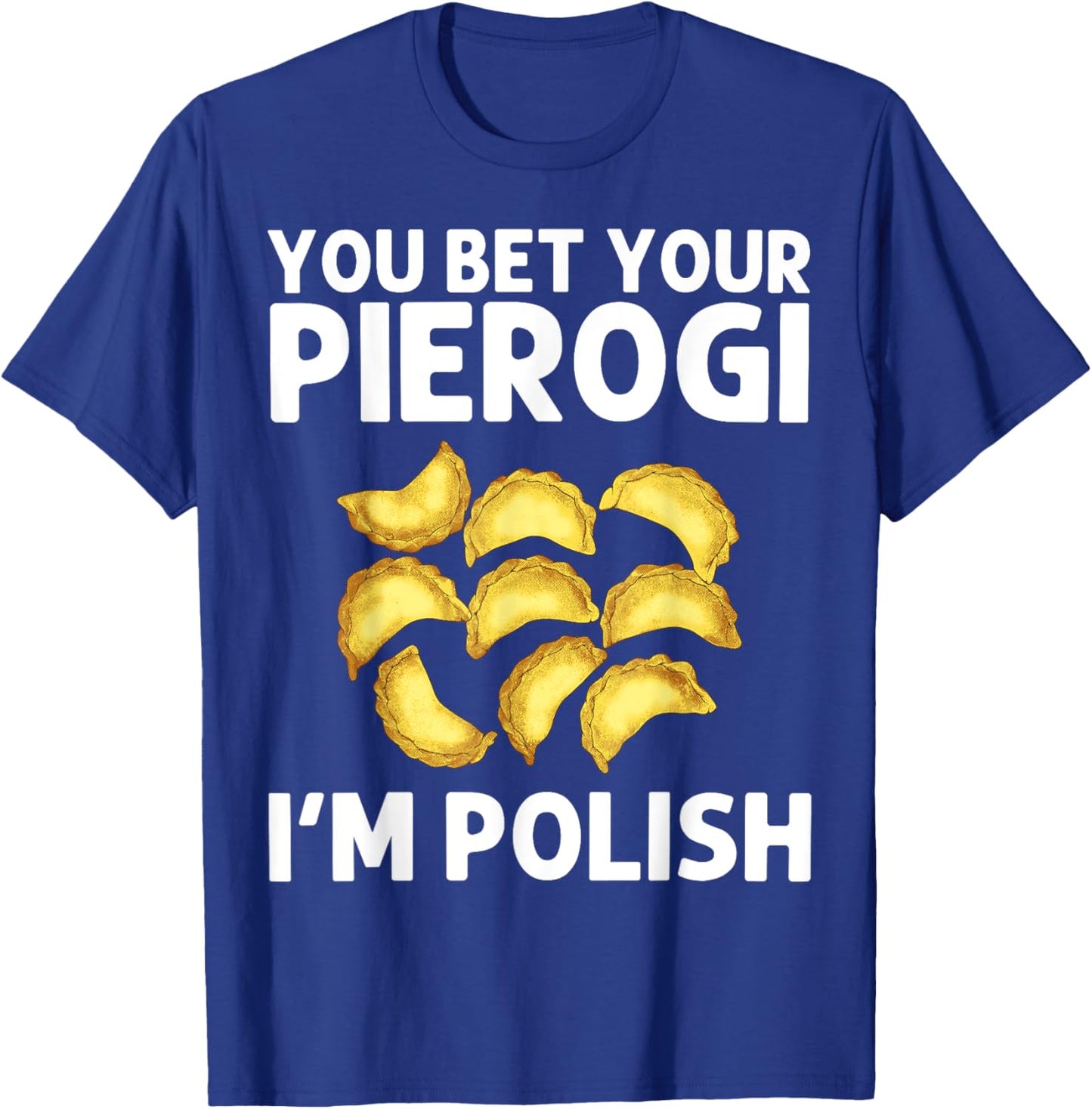 Cool Pierogi Women Polish Food Dumpling Squad Poland T-Shirt - T-Shirt | Royal