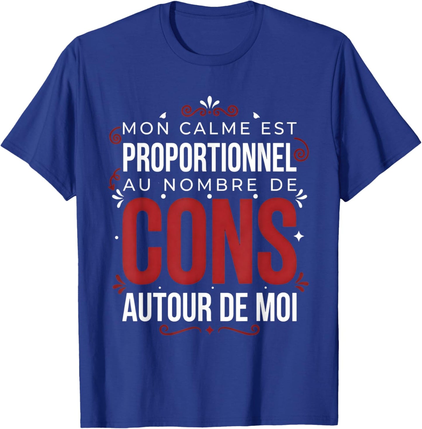 Sarcastic Humor,Funny Message in Ironic Tone T-Shirt - T-Shirt | Royal