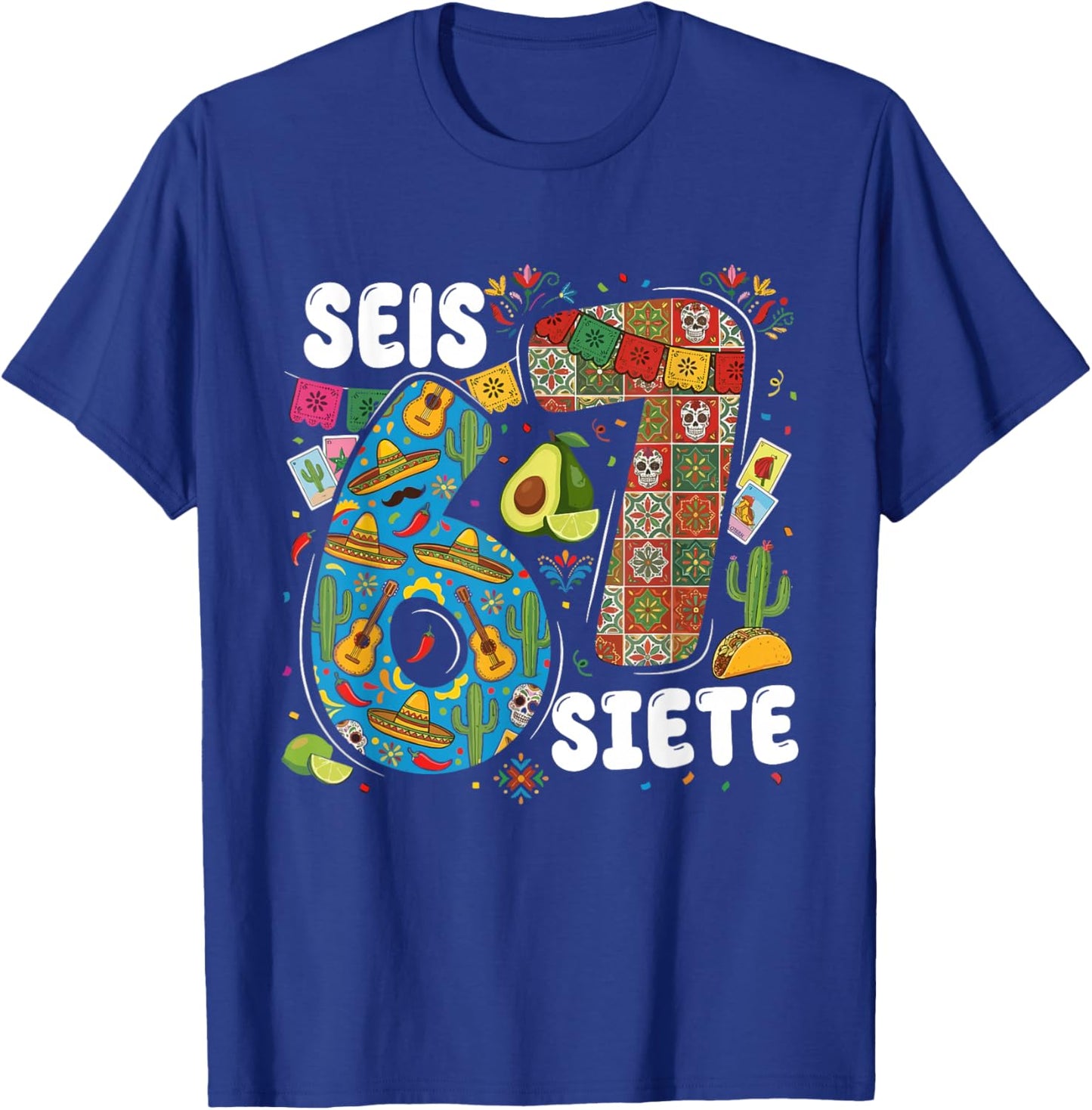 Funny SEIS Siete Mexican Meme T-Shirt - T-Shirt | Royal