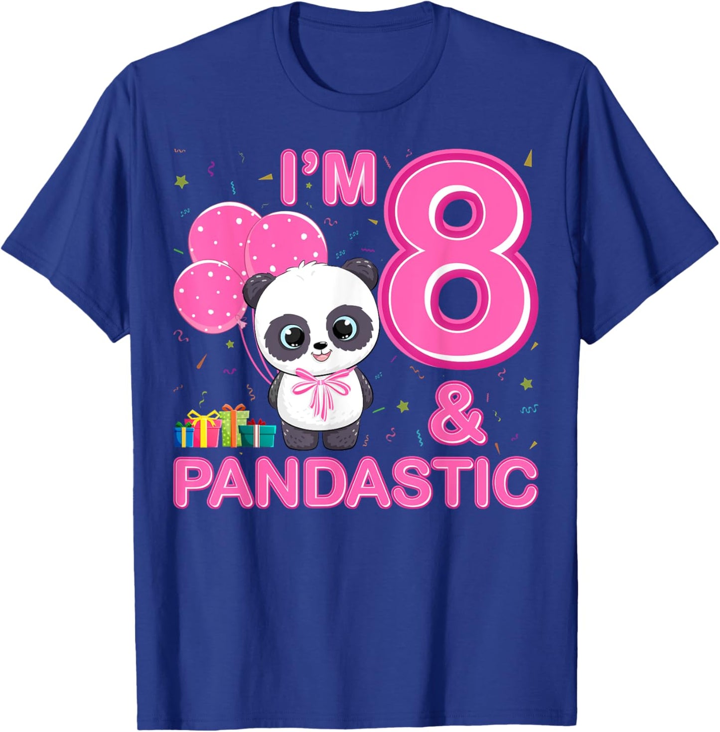 I'm 8 And Pandastic Panda 8th Birthday Panda 8 Years Old T-Shirt - T-Shirt | Royal
