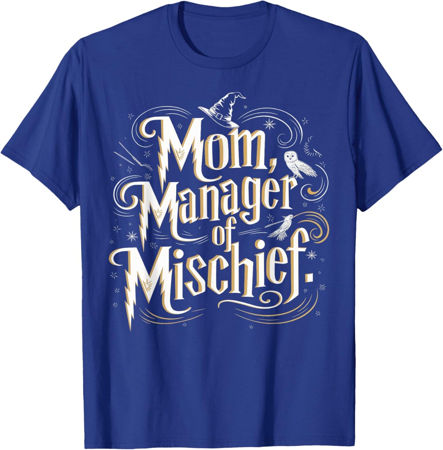 Mom Manager of Mischief Magic Themed Funny T-Shirt - T-Shirt | Royal