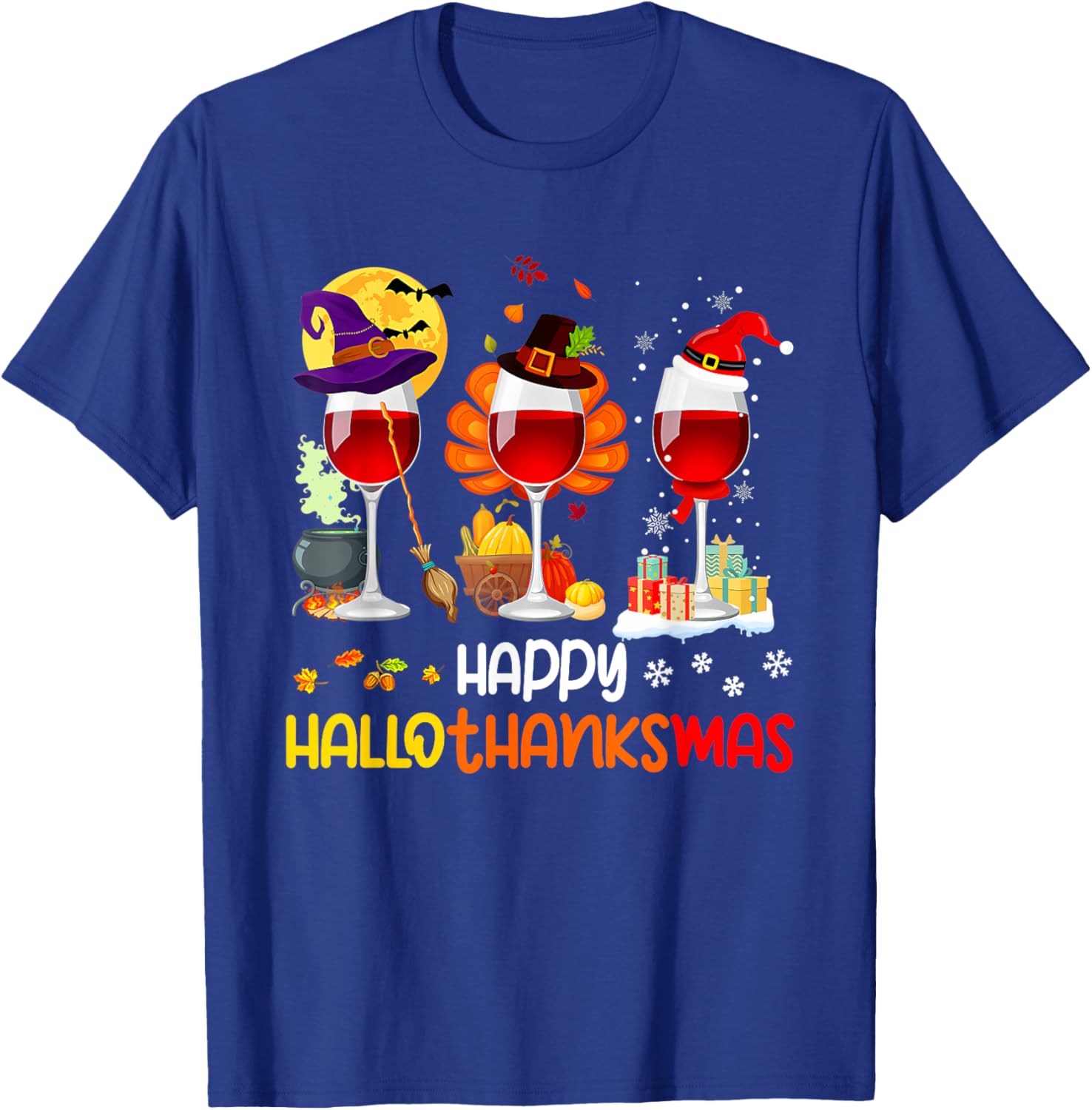 Wine Halloween Thanksgiving Christmas Happy Hallothanksmas T-Shirt - T-Shirt | Royal